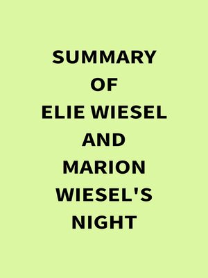 cover image of Summary of Elie Wiesel and Marion Wiesel's Night